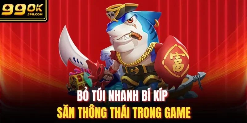 Bỏ túi nhanh bí kíp săn thông thái trong game