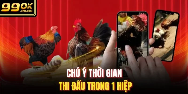 Chú ý thời gian thi đấu trong 1 hiệp