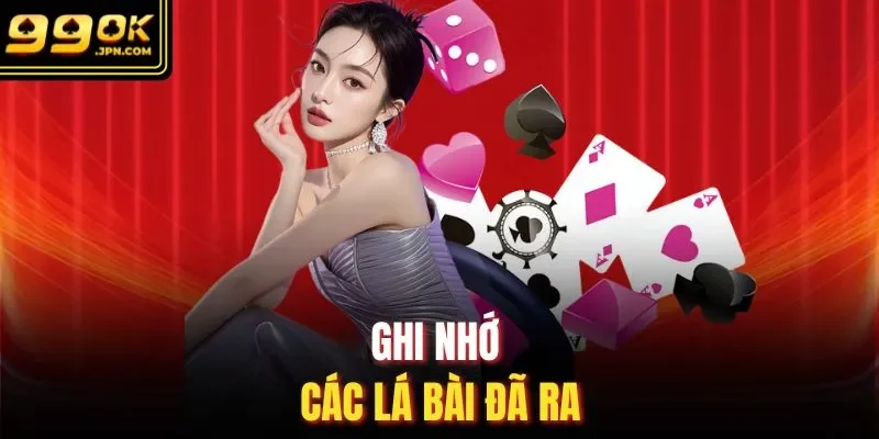 Ghi nhớ các lá bài đã ra
