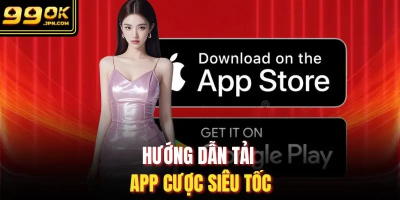 Hướng dẫn tải app cược siêu tốc 