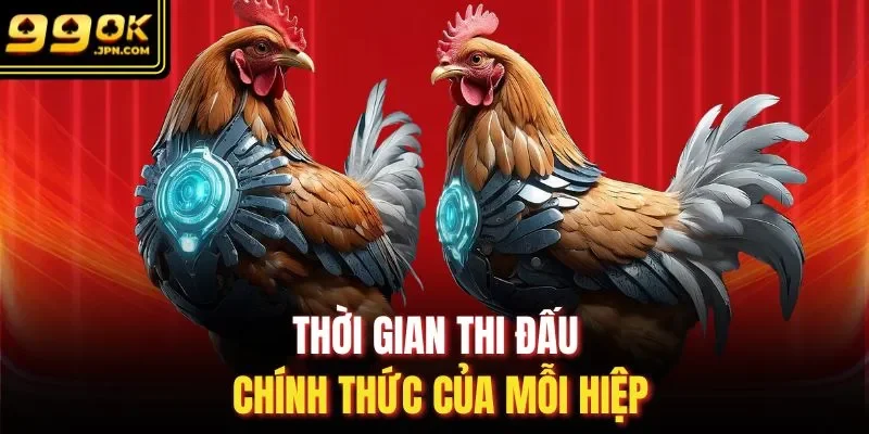 Thời gian thi đấu chính thức của mỗi hiệp