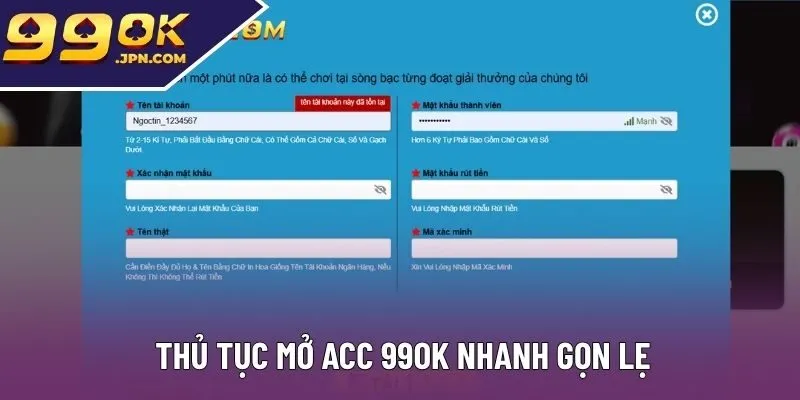 Thủ tục mở acc 99ok nhanh gọn lẹ